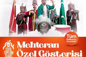 MEHTERAN ÖZEL GÖSTERİMİ